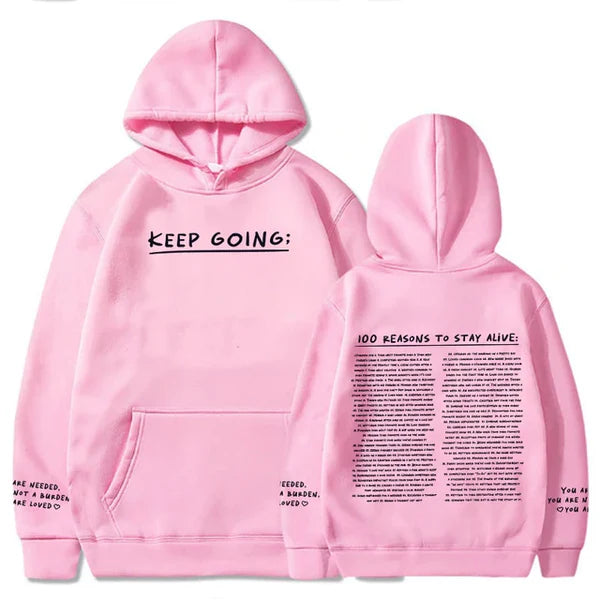 "100 Reasons To Stay Alive Hoodie" (Keep Going)
